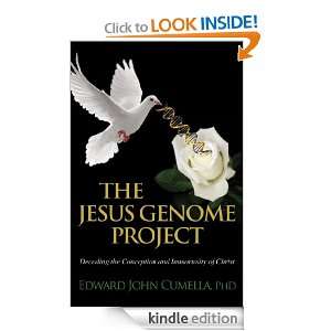 The Jesus Genome Project Decoding the Conception and Immortality of 