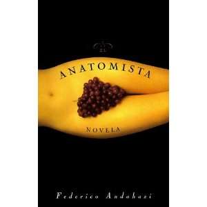  El anatomista [Paperback] Federico Andahazi Books