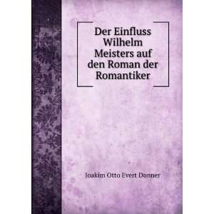   Meisters auf den Roman der Romantiker Joakim Otto Evert Donner Books