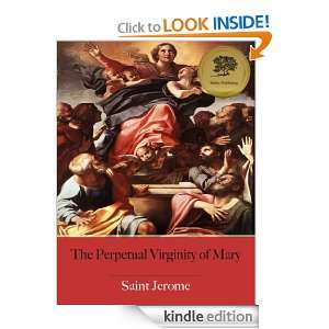 The Perpetual Virginity of Blessed Mary   Enhanced (Illustrated) St 