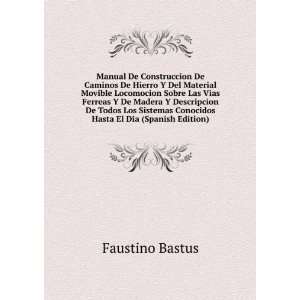   Conocidos Hasta El Dia (Spanish Edition): Faustino Bastus: Books