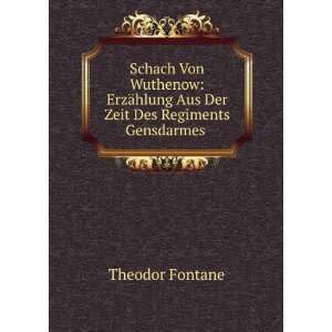   hlung Aus Der Zeit Des Regiments Gensdarmes . Theodor Fontane Books