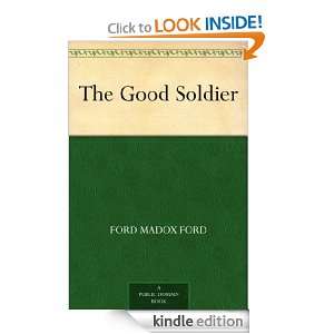 The Good Soldier Ford Madox Ford  Kindle Store