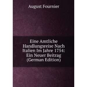   Ein Neuer Beitrag (German Edition) August Fournier  Books