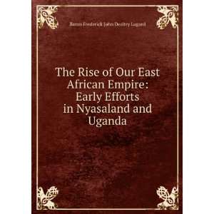   Nyasaland and Uganda Frederick John Dealtry Lugard  Books