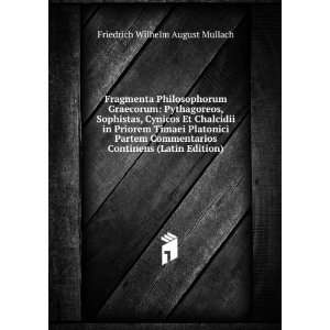   Continens (Latin Edition) Friedrich Wilhelm August Mullach Books