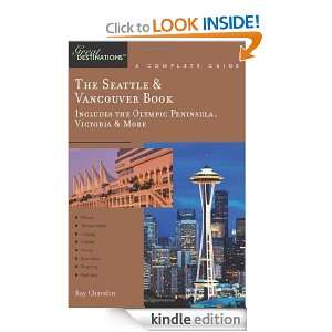 Explorers Guide The Seattle & Vancouver Book Includes the Olympic 