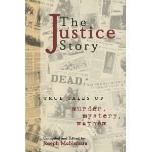  The Justice Story [Hardcover] New York Daily News Books