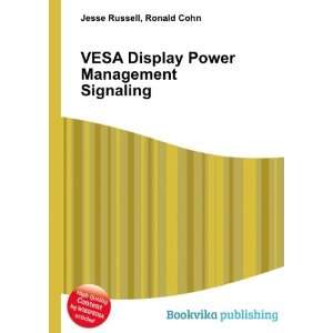  VESA Display Power Management Signaling Ronald Cohn Jesse 
