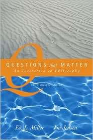 Questions That Matter An Invitation to Philosophy, Brief Version 