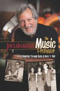 Jim LaBarbara, the Music Professor A Life Amplified Through Radio and 