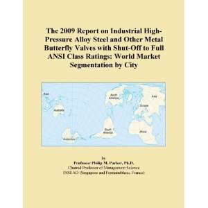The 2009 Report on Industrial High Pressure Alloy Steel and Other 
