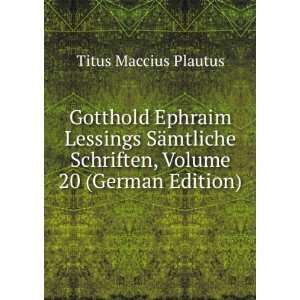  Gotthold Ephraim Lessings SÃ¤mtliche Schriften, Volume 
