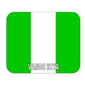  Nigeria, Vande Ikya Mouse Pad 