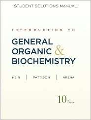 Introduction to General, Organic, and Biochemistry Student Solutions 
