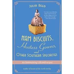 Ham Biscuits, Hostess Gowns, and Other Southern 