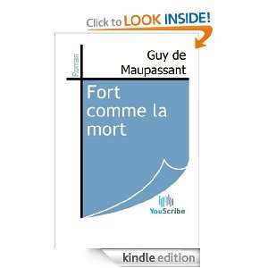 Fort comme la mort (French Edition) Guy de Maupassant  