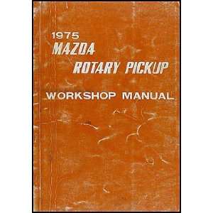    1975 Mazda Rotary Pickup Repair Shop Manual Original Mazda Books