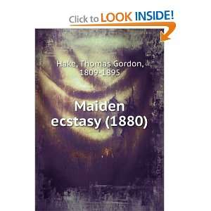   ecstasy (1880) (9781275139787) Thomas Gordon, 1809 1895 Hake Books