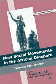 New Social Movements in the African Diaspora Challenging Global 
