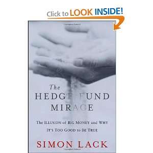 The Hedge Fund Mirage  