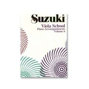  Suzuki Viola School, Piano Acc., Vol. 6 Musical 