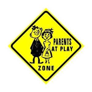  PARENTS AT PLAY ZONE joke vacation fun sign