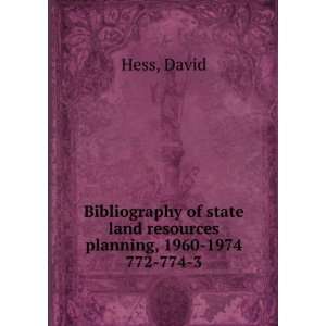   state land resources planning, 1960 1974. 772 774 3 David Hess Books