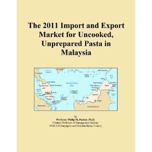   Import and Export Market for Uncooked, Unprepared Pasta in Malaysia