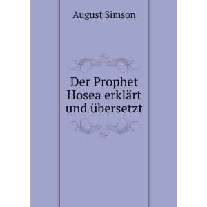    Der Prophet Hosea erklÃ¤rt und Ã¼bersetzt August Simson Books