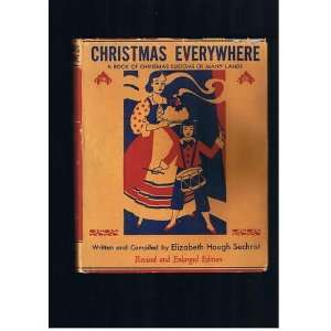    Christmas Everywhere: Elizabeth Hough Sechrist, Guy Fry: Books