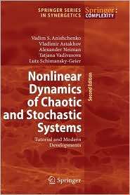 Nonlinear Dynamics of Chaotic and Stochastic Systems Tutorial and 