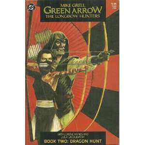    Green Arrow the Longbow HuntersBook Two Dragon Hunt Books