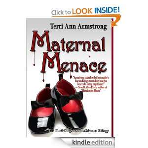 Maternal Menace (Menace Trilogy) Terri Ann Armstrong  