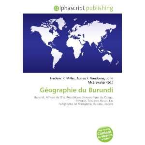    Géographie du Burundi (French Edition) (9786132672902) Books