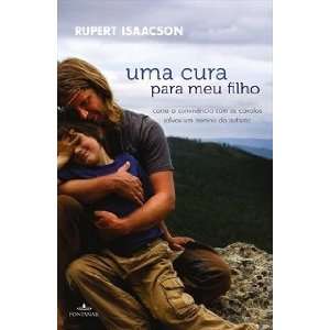   Filho (Em Portugues do Brasil) (9788539001750): Rupert Isaacson: Books