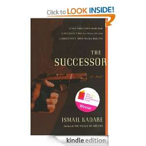 The Successor: Ismail Kadare:  Kindle Store