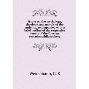  Essays on the mythology, theology, and morals of the 