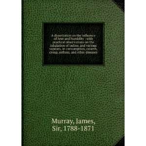  , and other diseases James, Sir, 1788 1871 Murray  Books