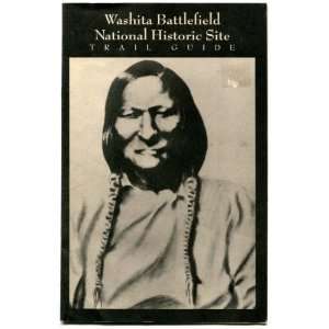 Washita Battlefield National Historic Site Trail Guide  
