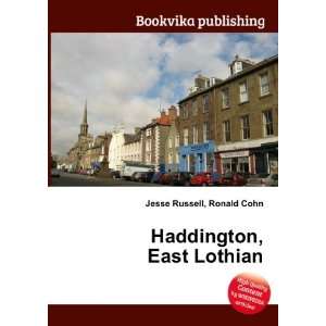  Haddington, East Lothian Ronald Cohn Jesse Russell Books