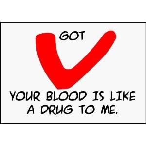  Got V Your Blood Is Like a Drug to Me Mousepad/mouse Pad 