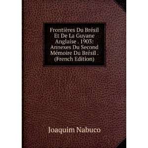   MÃ©moire Du BrÃ©sil . (French Edition) Joaquim Nabuco Books