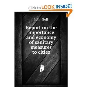   and economy of sanitary measures to cities John Bell Books