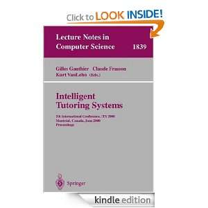 Intelligent Tutoring Systems 5th International Conference, ITS 2000 