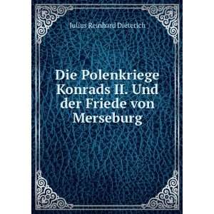  II. Und der Friede von Merseburg: Julius Reinhard Dieterich: Books