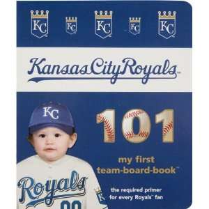Kansas City Royals 101   My First Book:  Sports & Outdoors