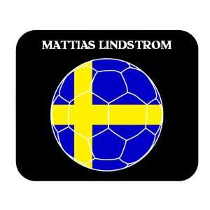  Mattias Lindstrom (Sweden) Soccer Mouse Pad Everything 