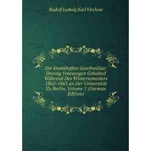   Zu Berlin, Volume 1 (German Edition) Rudolf Ludwig Karl Virchow