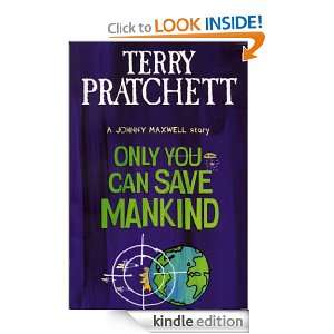 Only You Can Save Mankind (Johnny Maxwell) Terry Pratchett  